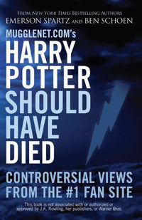Mugglenet.com's Harry Potter Should Have Died