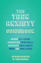The 101 Ways to Conquer Teen Anxiety
