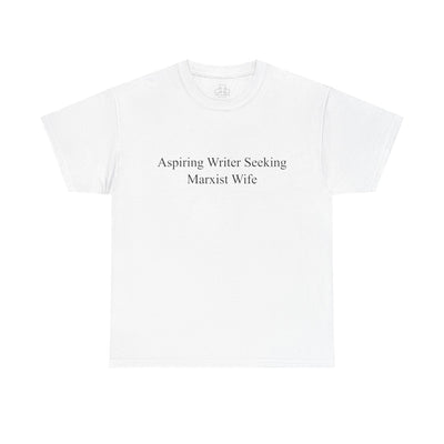 Aspiring Writer Seeking Marxist Wife Graphic Tee