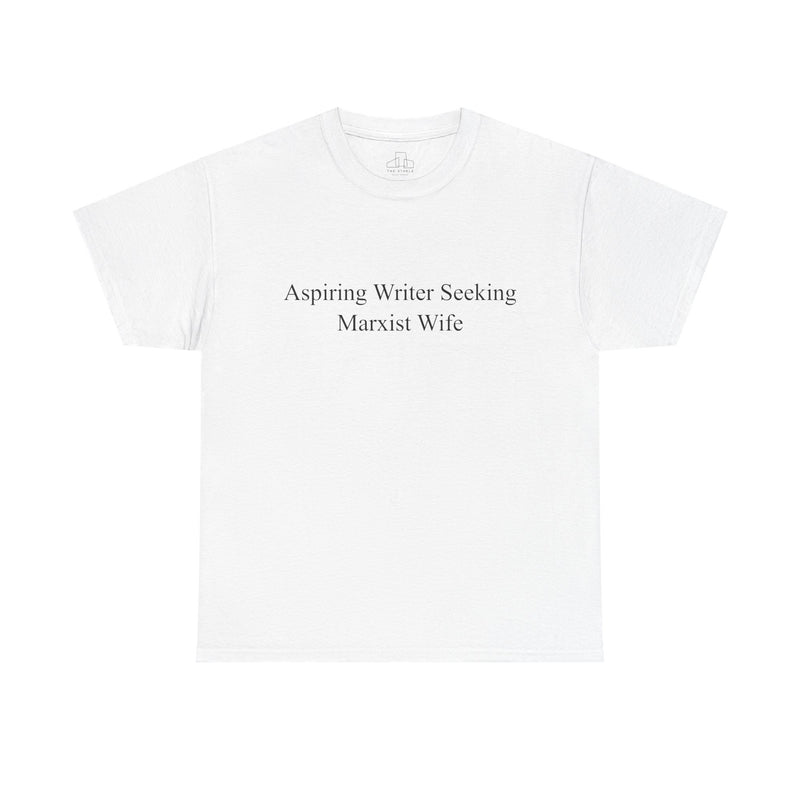 Aspiring Writer Seeking Marxist Wife Graphic Tee