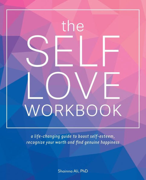 The Self-Love Workbook