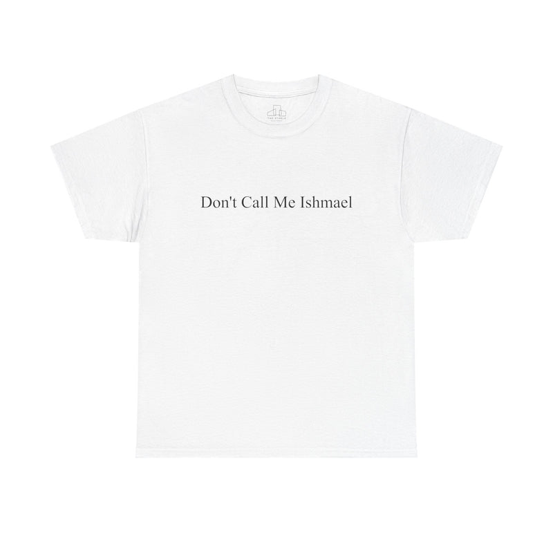 "Don't Call Me Ishmael" Graphic Tee