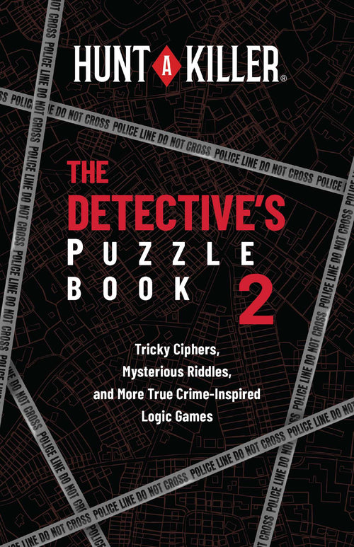 Hunt A Killer: The Detective's Puzzle Book 2