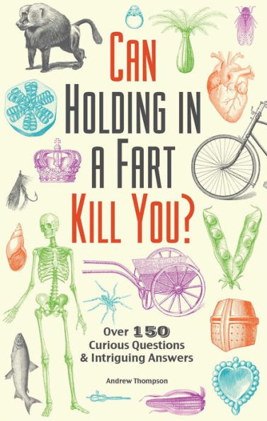 Can Holding in a Fart Kill You?