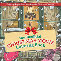 The Unofficial Christmas Movie Coloring Book