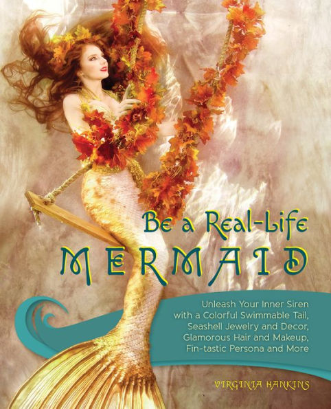 Be a Real-Life Mermaid