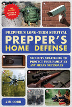 Prepper's Long-Term Survival: Prepper's Home Defense
