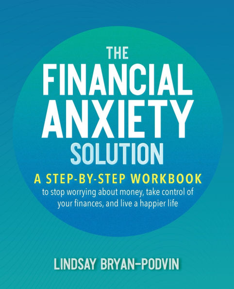 The Financial Anxiety Solution