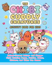 The Chibi Cuddly Creatures Activity Book for Kids