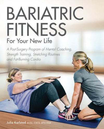 Bariatric Fitness for Your New Life