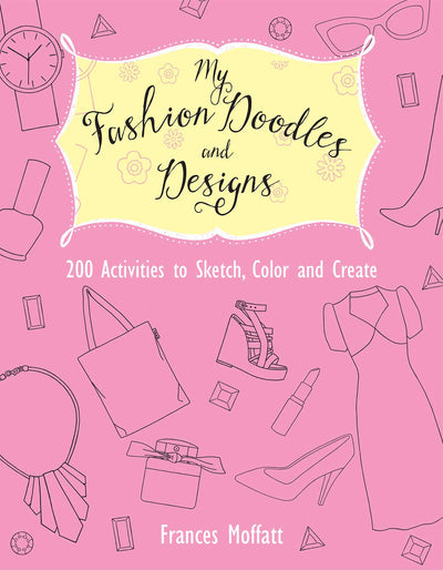 My Fashion Doodles and Designs