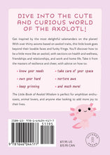 The Little Book of Axolotl Wisdom - Back Cover