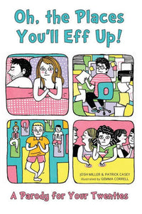 Oh, the Places You'll Eff Up!