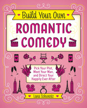 Build Your Own Romantic Comedy