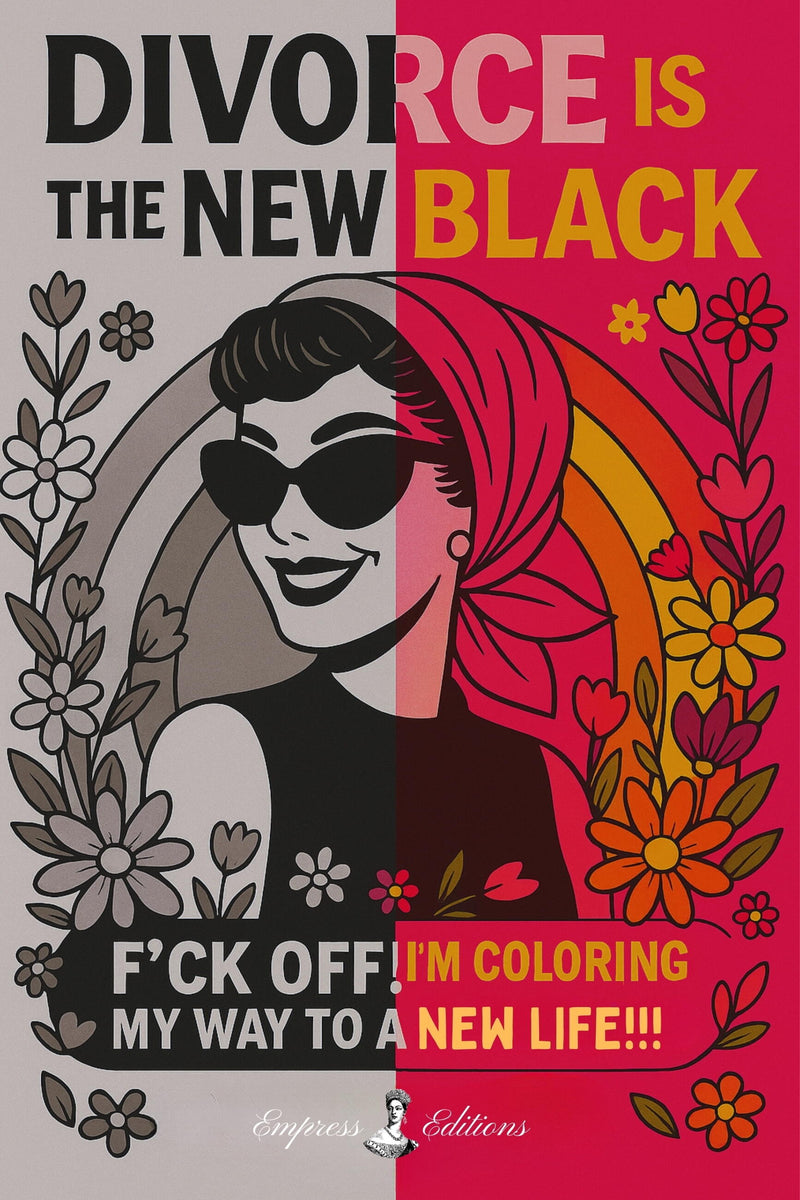 DIVORCE IS THE NEW BLACK