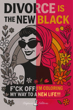 DIVORCE IS THE NEW BLACK