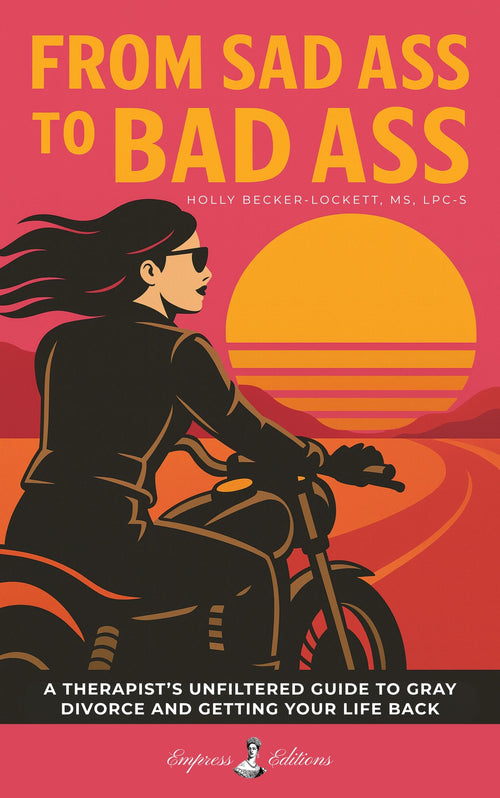 From Sad Bitch to Bad Bitch