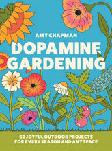 Dopamine Gardening