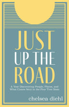 Just Up The Road