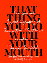 That Thing You Do With Your Mouth