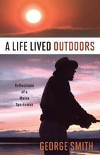 A Life Lived Outdoors