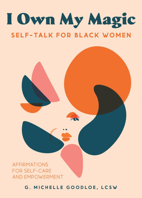 I Own My Magic: Self-Talk for Black Women