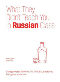 What They Didn't Teach You in Russian Class
