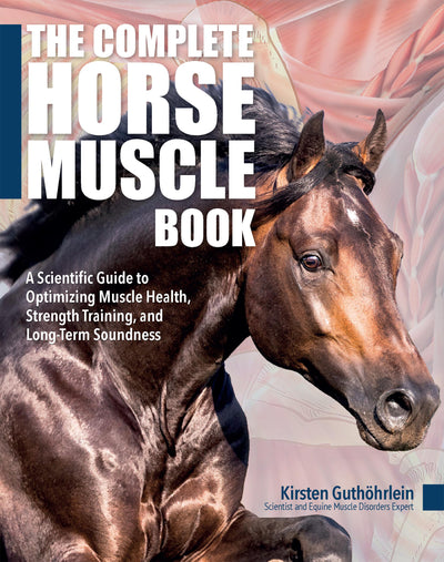 The Complete Horse Muscle Book