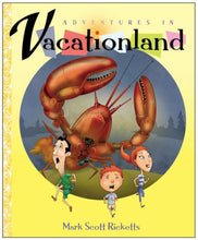 Adventures in Vacationland
