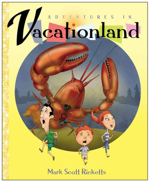 Adventures in Vacationland