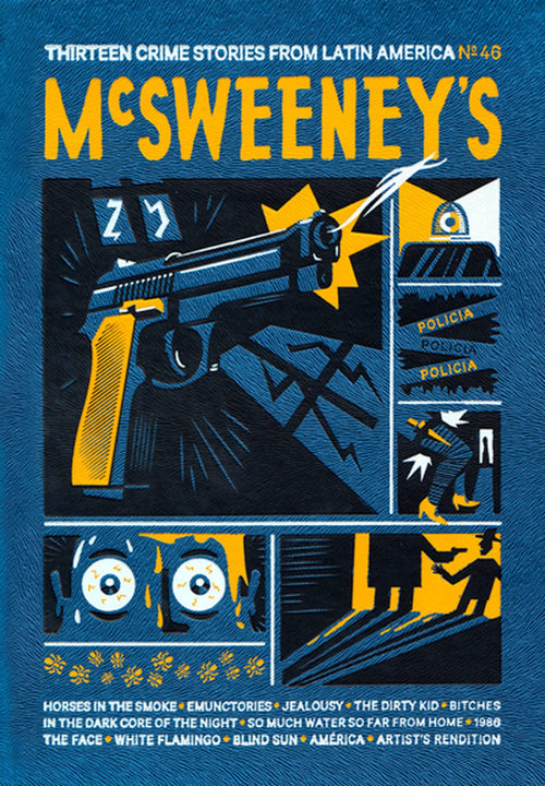 McSweeney's Issue 46 (McSweeney's Quarterly Concern)