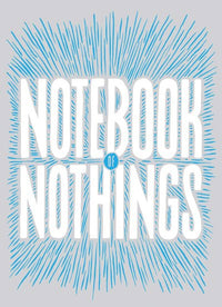 Notebook of Nothings