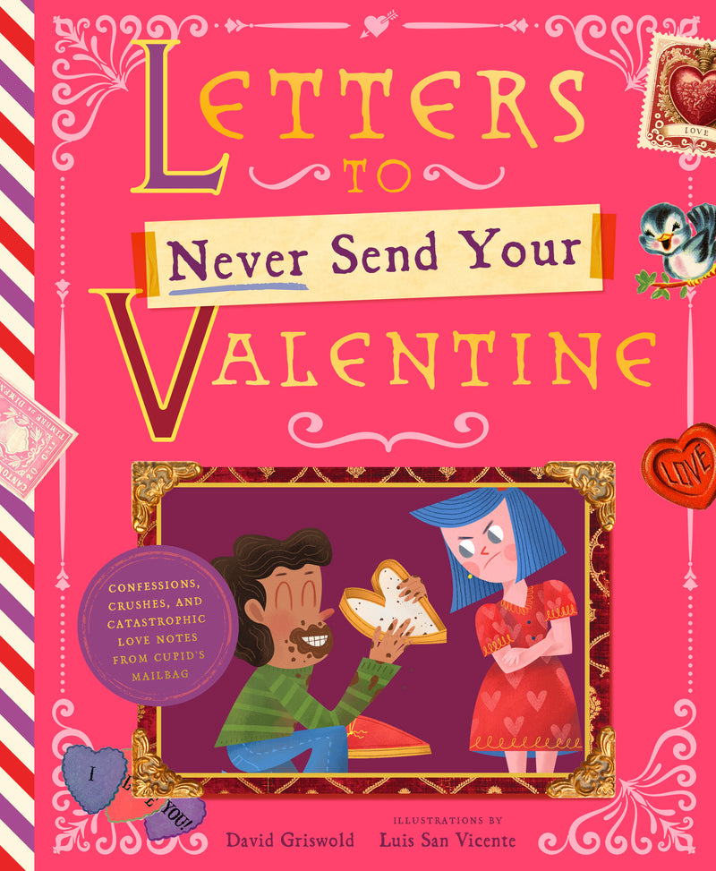 Letters to Never Send Your Valentine