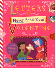 Letters to Never Send Your Valentine