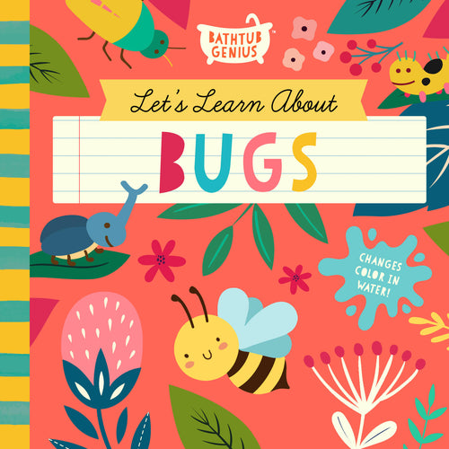 Let's Learn About Bugs