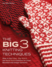 Big 3 Knitting Techniques