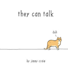 They Can Talk