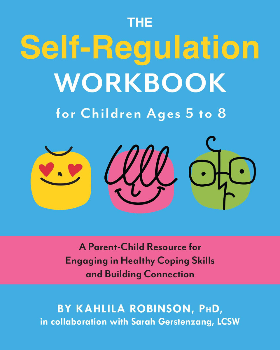 The Self-Regulation Workbook for Children Ages 5 to 8 – Stable Book Group