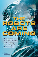 The Robots are Coming