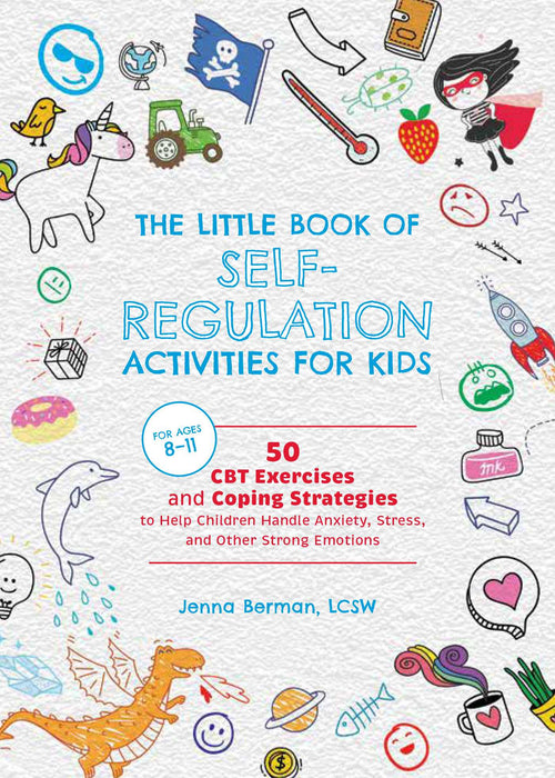 The Little Book of Self-Regulation Activities for Kids