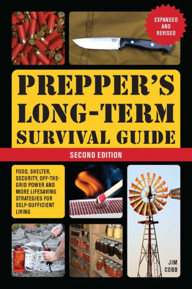 Prepper's Long-Term Survival Guide