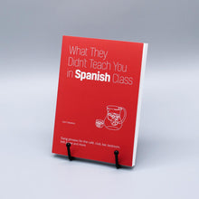 What They Didn't Teach You in Spanish Class - Interior 9