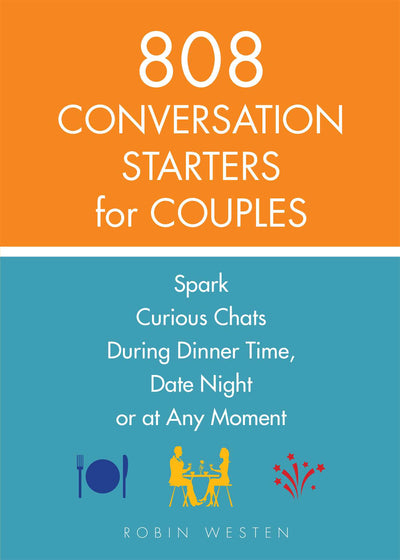 808 Conversation Starters for Couples