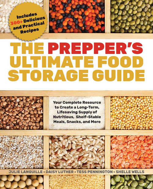 The Prepper's Ultimate Food-Storage Guide
